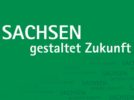Sachsen gestaltet Zukunft
